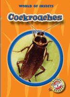 Cockroaches (Blastoff! Readers) (World of Insects) (World of Insects) 1600140106 Book Cover