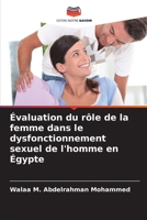 Évaluation du rôle de la femme dans le dysfonctionnement sexuel de l'homme en Égypte (French Edition) 6208358426 Book Cover