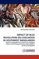 Impact of Blue Revolution on Livelihood in Southwest Bangladesh 3843371326 Book Cover