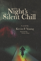 The Night's Silent Chill 1098370643 Book Cover