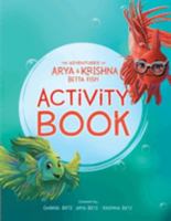 The Adventures of Arya and Krishna Betta Fish Activity Book 1737795558 Book Cover