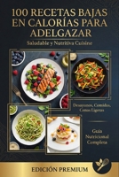 100 Recetas Bajas en Calorías para Adelgazar (Spanish Edition) B0GS6N6J73 Book Cover