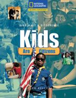Kids Are Citizens (National Geographic Reading Expeditions) 0792286839 Book Cover