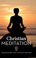 Christian Meditation: Awakening the Christ Within null Book Cover