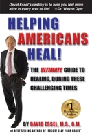 Helping Americans Heal!: The Ultimate Guide to Healing, During These Challenging Times B09V52MVVS Book Cover