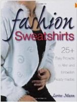 Fashion Sweatshirts 0873499123 Book Cover