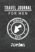 Travel Journal for Men Jordan: 6x9 Travel Notebook or Diary with prompts, Checklists and Bucketlists perfect gift for your Trip to Jordan for every your Man, Husband or Boyfriend 1712768344 Book Cover