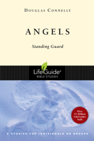 Angels: 8 Studiess for Individuals or Groups (Lifeguide Bible Studies) 083083074X Book Cover