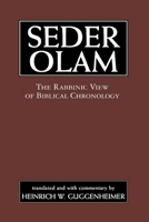 Seder Olam: The Rabbinic View of Biblical Chronology 0765760215 Book Cover