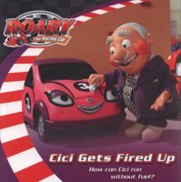 Cici Gets Fired Up (Roary the Racing Car) 0007275196 Book Cover