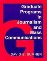 Graduate Programs in Journalism and Mass Communications 0813821878 Book Cover