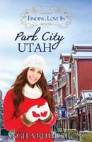Finding Love in Park City Utah 1943959196 Book Cover
