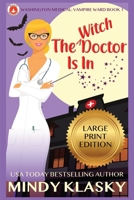 The Witch Doctor Is In 1611387418 Book Cover