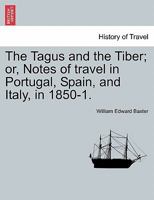 The Tagus And The Tiber... 1241494738 Book Cover
