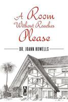 A Room Without Roaches Please 1467071099 Book Cover