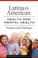 Latina/o American Health and Mental Health: Practices and Challenges 1440854890 Book Cover