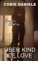 �ber Kind of Love: Emory & Gentry 170793942X Book Cover
