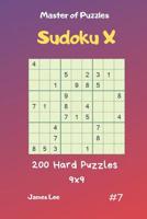 Master of Puzzles Sudoku X - 200 Hard Puzzles 9x9 vol.7 1090815395 Book Cover