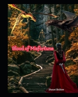 Blood of Misfortune B0BR73RRZD Book Cover