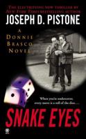 Snake Eyes:: A Donnie Brasco Novel 0451410092 Book Cover