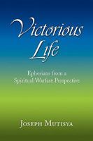 Victorious Life 1450011756 Book Cover