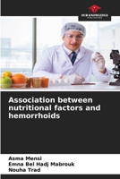 Association between nutritional factors and hemorrhoids 620790088X Book Cover