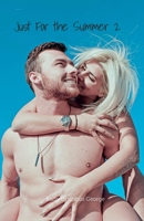 Just For the Summer 2 (Just for the Summer 1-2) B0FDN4YGXY Book Cover