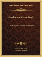 Houdini and Conan Doyle: The Story of a Strange Friendship 076614416X Book Cover