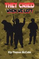 They Cried When We Left 1606102567 Book Cover