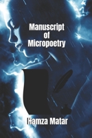 Manuscript of Micropoetry B08TYXNNLC Book Cover
