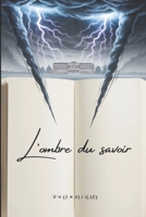 L'ombre du savoir (French Edition) B0GS4PWYY8 Book Cover