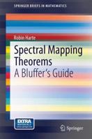 Spectral Mapping Theorems: A Bluffer's Guide 3319056476 Book Cover