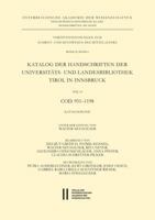 Katalog Der Handschriften Der Universiats- Und Landesbibliothek Tirol in Innsbruck. Teil 10: Cod. 951-1198 3700179642 Book Cover