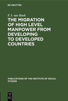 The migration of high level manpower from developing to developed countries 311121284X Book Cover