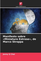 Manifesto sobre Miniature Estrose, de Marco Stroppa (Portuguese Edition) 6209954952 Book Cover