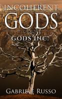 Incoherent Gods 1946143235 Book Cover