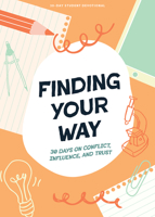 Finding Your Way - Teen Devotional (Volume 10) 1087784913 Book Cover
