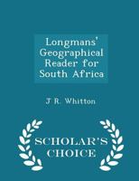 Longmans' Geographical Reader for South Africa 1240906609 Book Cover