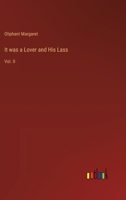 It was a Lover and His Lass: Vol. II 3385334152 Book Cover