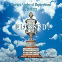 Karen's Anointed Expressions Presents Blessed 1438917945 Book Cover