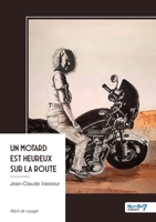 Un motard est heureux sur la route (French Edition) B0GMFW584V Book Cover