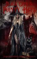 Black Cats & Pointy Hats: A Limited Edition Charity Anthology B0CJXHXQFF Book Cover