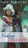 Taking Liberty: The Story of Oney Judge, George Washington's Runaway Slave 068985188X Book Cover