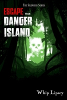 Escape From Danger Island B0B383Q1P6 Book Cover