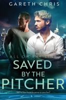 Saved by the Pitcher (All on the Line) 1802507337 Book Cover