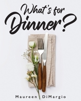 What's for Dinner? B0B99K3SLX Book Cover