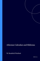 Athenian Calendars and Ekklesias (Archaia Hellas) (Archaia Hellas) 9050632580 Book Cover