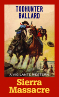 Sierra Massacre: A Vigilante Western B0GD8J811W Book Cover
