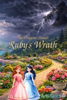 Ruby's Wrath (The Dragons' Stand) B0FPPP6G5R Book Cover