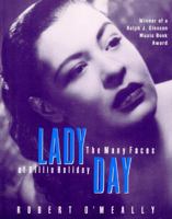 Lady Day: The Many Faces of Billie Holiday 0306809591 Book Cover